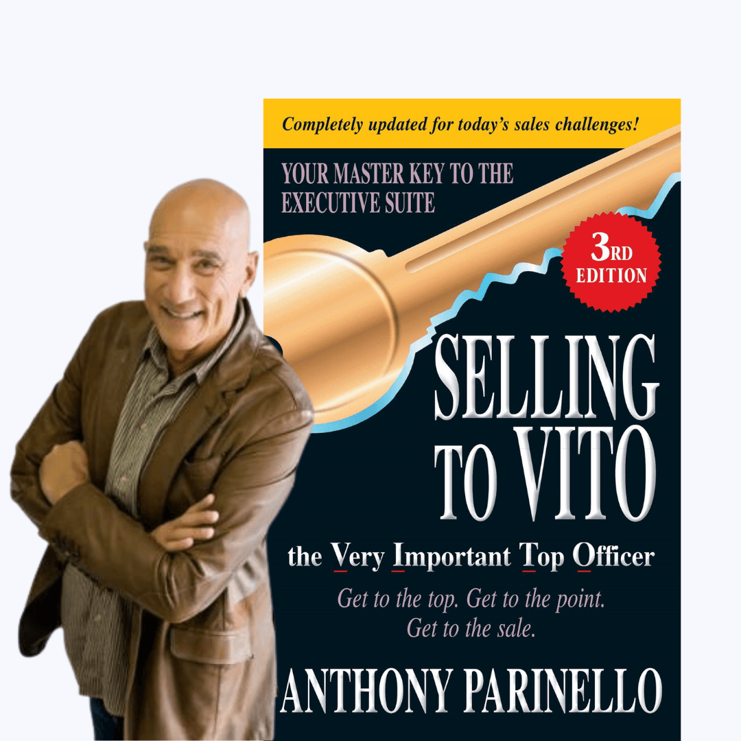 Tony Parinello Selling to VITO Book 3rd Edition
